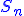 http://www.imathas.com/cgi-bin/mimetex.cgi?\color%7bblue%7d%7BS%7D_%7B%7Bn%7D%7D