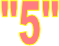 "5"