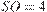 SO=4
