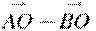 \overset{\to }{\mathop{AO}}\, - \overset{\to }{\mathop{BO}}\,