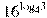 {{16}^{{{\log }_{4}}3}}