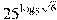 {{25}^{{{\log }_{5}}\sqrt{6}}}