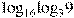 {{\log }_{16}}{{\log }_{3}}9