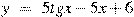 y~=~5tgx-5x+6