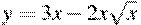 y=3x-2x\sqrt{x}
