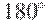 180^\circ