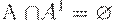 A \cap A^{1} = \varnothing