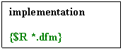 �������: implementation



{$R *.dfm}


