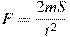 F = \frac{{2mS}}{{t^2 }}