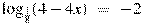 {{\log }_{\frac{1}{8}}}(4-4x)~=~-2