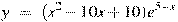 y~=~(x^2-10x+10){{e}^{5-x}}
