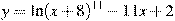 y=\ln(x+8)^{11}-11x+2