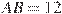 AB=12