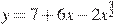 y=7+6x-2x^{\frac{3}{2}}
