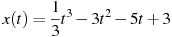 ��������: x(t)=\frac{1}{3}t^3-3t^2-5t+3