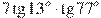 7\tg 13{}^\circ \cdot \tg 77{}^\circ 