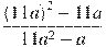 \frac{{{(11a)}^{2}}-11a}{11a^2-a}