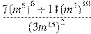 \frac{7{{(m^5)}^{6}}+11{{(m^3)}^{10}}}{{{(3{{m}^{15}})}^{2}}}