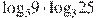 {{\log }_{5}}9\cdot {{\log }_{3}}25
