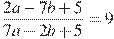 \frac{2a-7b+5}{7a-2b+5}=9