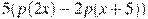 5(p(2x)-2p(x+5))