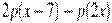 2p(x-7)-p(2x)