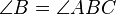 ��������: \angle B=\angle ABC