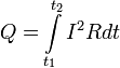 Q = \ int \ limits_ {t_1} ^ {t_2} I ^ 2 R dt
