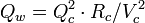 Q_w = Q_c ^ 2 \ cdot R_c / V_c ^ 2