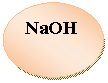 ����: NaOH



