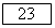 �������: 23