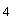 �������: 4