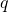  q