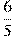 \frac{6}{5}