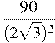 \frac{90}{(2\sqrt{3})^2}