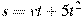 s=vt+5t^2