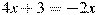 4x+3=-2x