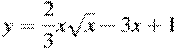 y=\frac{2}{3}x\sqrt{x}-3x+1