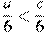 \frac{a}{6}<\frac{c}{6}