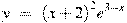 y~=~{{(x+2)}^{2}}{{e}^{3-x}}