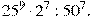 25^{9}\cdot2^{7}:50^{7}.