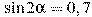 \sin 2\alpha =0,7