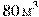 80\,{\textrm{�}^{3}}