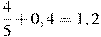 \frac{4}{5}+0,4=1,2