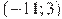 (-11; 3)