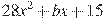 28x^2+bx+15