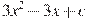 3x^2-3x+c