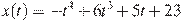 x(t)=-t^4+6t^3+5t+23