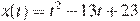 x(t)=t^2-13t+23