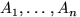 $A_1,\ldots,A_n$